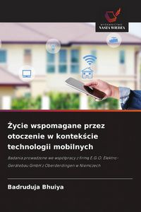 Produktbild: &iquest;ycie wspomagane przez otoczenie w kontek&iquest;cie technologii mobilnych