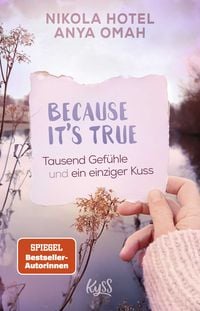 Produktbild: Because It's True &minus; Tausend Gef&uuml;hle und ein einziger Kuss