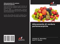 Produktbild: Allevamento di verdure partenocarpiche