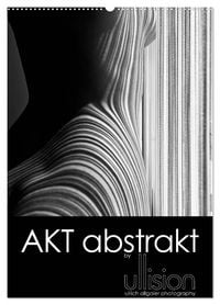 Produktbild: Akt abstrakt (Wandkalender 2027 DIN A2 hoch), CALVENDO Monatskalender