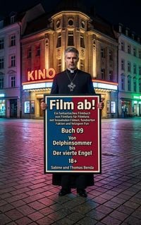 Produktbild: Film ab! - Buch 09 - Von Delphinsommer bis Der vierte Engel
