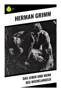 Produktbild: Das Leben und Werk des Michelangelo