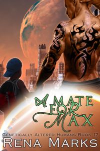 Produktbild: A Mate For Max (Genetically Altered Humans, #17)
