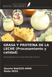 Produktbild: GRASA Y PROTE&Iacute;NA DE LA LECHE (Procesamiento y calidad)