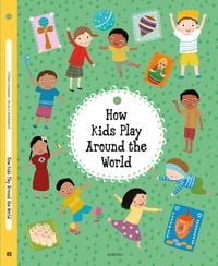 Produktbild: How Kids Play Around the World
