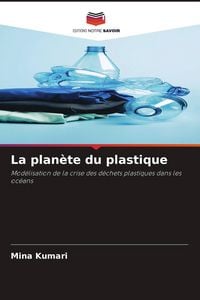 Produktbild: La plan&egrave;te du plastique