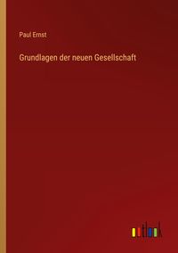 Produktbild: Grundlagen der neuen Gesellschaft