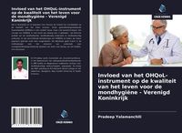 Produktbild: Invloed van het OHQoL-instrument op de kwaliteit van het leven voor de mondhygi&euml;ne - Verenigd Koninkrijk