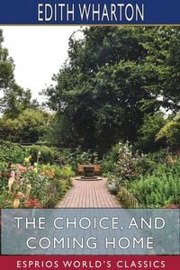 Produktbild: The Choice, and Coming Home (Esprios Classics)