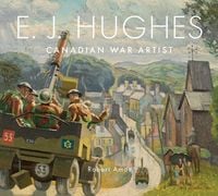 Produktbild: E. J. Hughes: Canadian War Artist