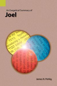 Produktbild: An Exegetical Summary of Joel