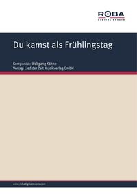 Produktbild: Du kamst als Fr&uuml;hlingstag