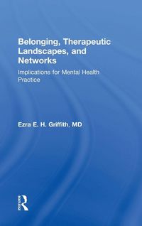 Produktbild: Belonging, Therapeutic Landscapes, and Networks
