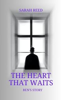 Produktbild: The Heart That Waits: Ben's Story