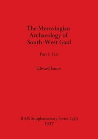 Produktbild: Merovingian Archaeology of South-west Gaul, Volume I