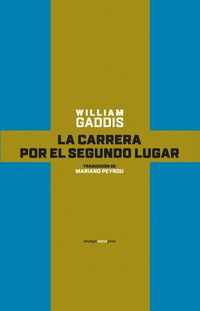 Produktbild: Gaddis, W: Carrera por el segundo lugar