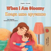 Produktbild: When I am Gloomy (English Russian Bilingual Children's Book)