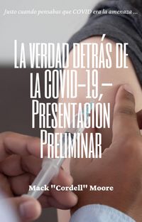 Produktbild: La verdad detr&aacute;s de la COVID-19 -Presentaci&oacute;n Preliminar