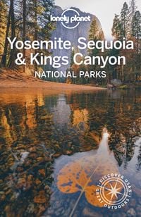 Produktbild: Lonely Planet Yosemite, Sequoia & Kings Canyon National Parks