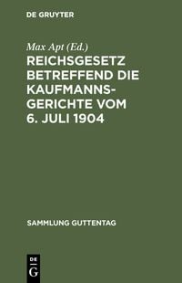 Produktbild: Reichsgesetz betreffend die Kaufmannsgerichte vom 6. Juli 1904