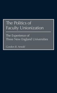 Produktbild: Politics of Faculty Unionization