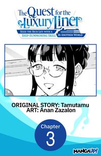 Produktbild: The Quest for the Luxury Liner: Seize the Rich Life with a Ship-Summoning Skill in Another World #003