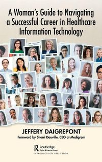 Produktbild: A Woman's Guide to Navigating a Successful Career in Healthcare Information Technology