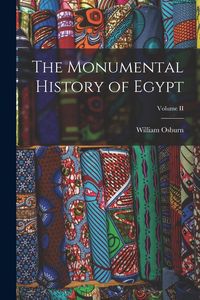 Produktbild: The Monumental History of Egypt; Volume II