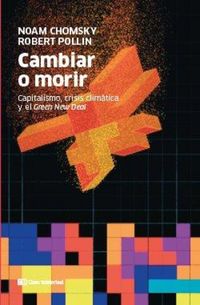 Produktbild: Cambiar o morir : capitalismo, crisis clim&aacute;tica y el green new deal