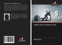 Produktbild: I salari non ti rendono ricco