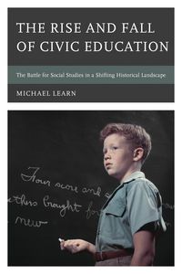 Produktbild: The Rise and Fall of Civic Education