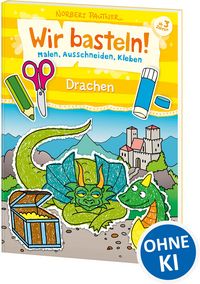 Produktbild: Wir basteln! - Malen, Ausschneiden, Kleben - Drachen