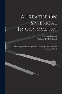 Produktbild: A Treatise On Spherical Trigonometry