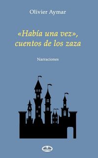 Produktbild: Hab&iacute;a una vez, cuentos de los zaza
