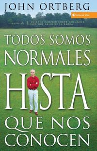 Produktbild: Una Todos Somos Normales Hasta Que Nos Conocen = Everybody's Normal Till You Get to Know Them