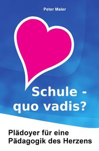 Produktbild: Schule &ndash; quo vadis?