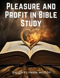 Produktbild: Pleasure and Profit in Bible Study