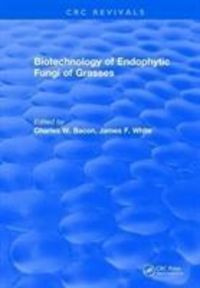 Produktbild: Bacon, C: Biotechnology of Endophytic Fungi of Grasses