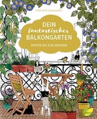 Produktbild: Dein fantastischer Balkongarten