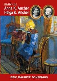 Produktbild: Anna K. Ancher & Helga K. Ancher
