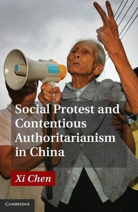 Produktbild: Social Protest and Contentious Authoritarianism in China