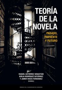 Produktbild: Teor&iacute;a de la novela : pasado, presente y futuro