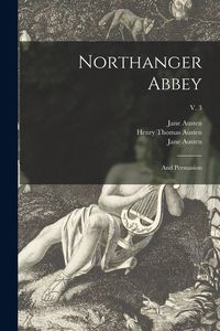 Produktbild: Northanger Abbey: and Persuasion; v. 3