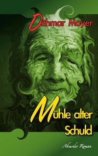 Produktbild: M&uuml;hle alter Schuld