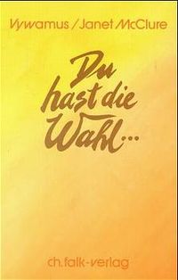 Produktbild: Du hast die Wahl...