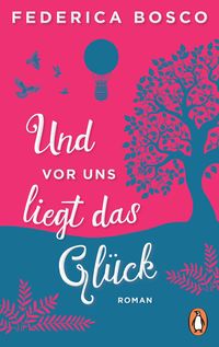 Produktbild: Und vor uns liegt das Gl&uuml;ck