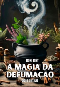 Produktbild: A Magia Da Defuma&ccedil;&atilde;o