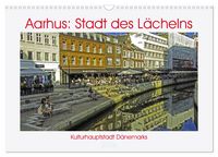 Produktbild: Aarhus: Stadt des L&auml;chelns - Kulturhauptstadt D&auml;nemarks (Wandkalender 2026 DIN A3 quer), CALVENDO Monatskalender