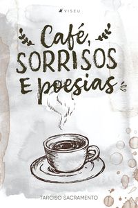 Bild vom Artikel Café, sorrisos e poesias vom Autor Tarciso Sacramento