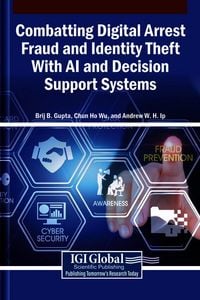Produktbild: Combatting Digital Arrest Fraud and Identity Theft With AI and Decision Support Systems